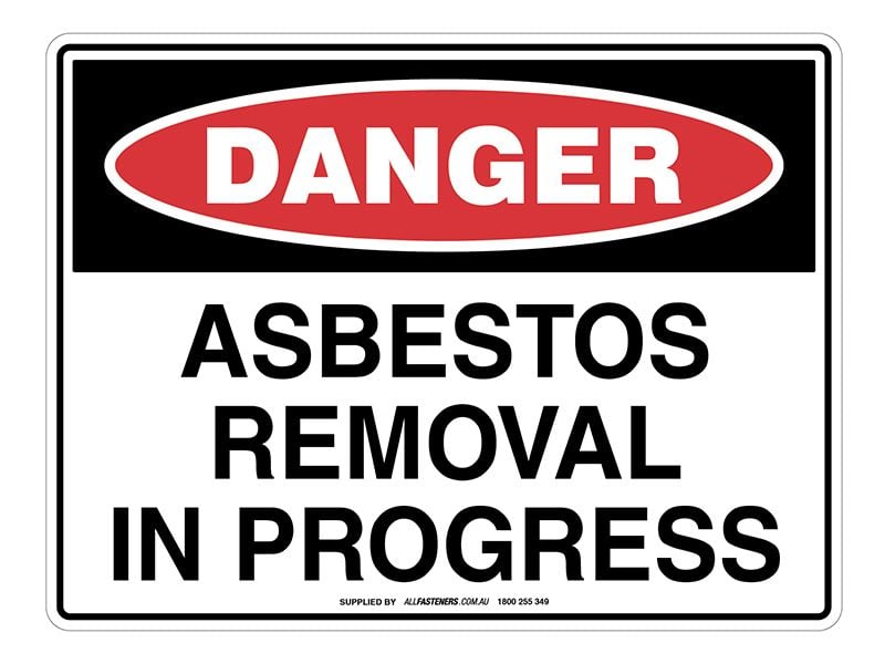 DANGER Asbestos Removal In Progress Sign