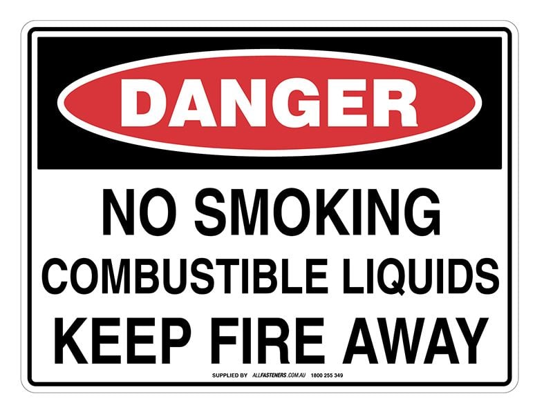 DANGER No Smoking Combustible Liquids Keep Fire Away Sign