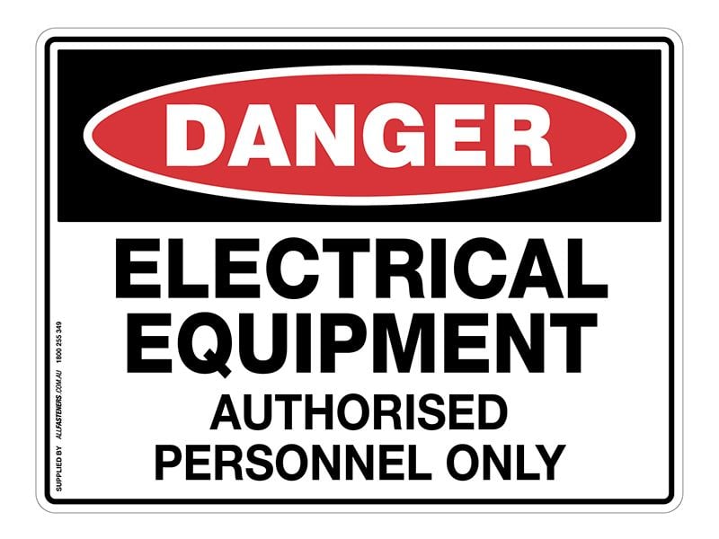 DANGER Electrical Equipment Authorised Personnel Only Sign