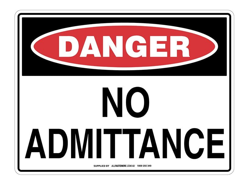 DANGER No Admittance Sign