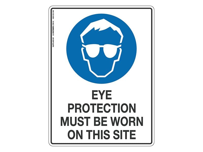 Eye Protection Must Be Worn On Site - Mandatory Sign