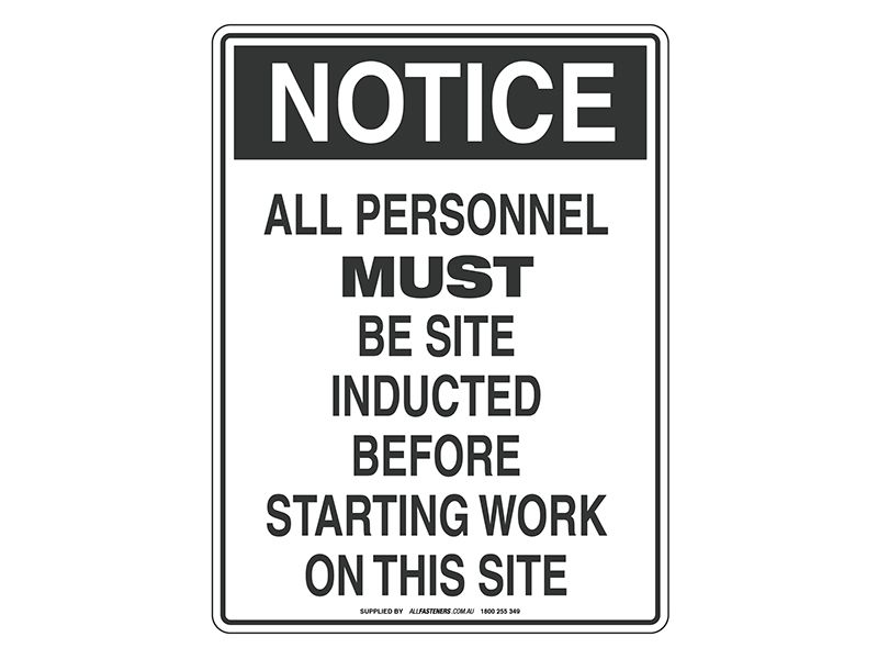 NOTICE All Personnel Must Be Site Inducted Sign