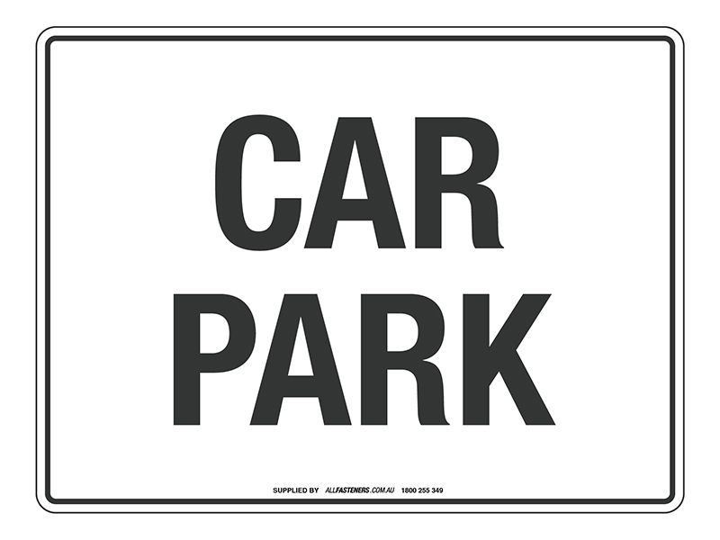 NOTICE Car Park Sign