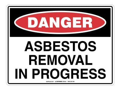 DANGER Asbestos Removal In Progress Sign