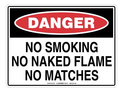 DANGER No Smoking No Naked Flame No Matches Sign
