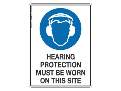 Hearing Protection Must Be Worn On Site - Mandatory Sign