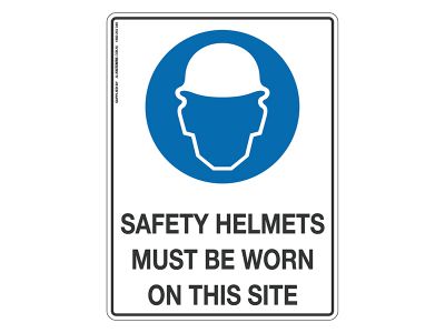Safety Helmets Must Be Worn On Site - Mandatory Sign