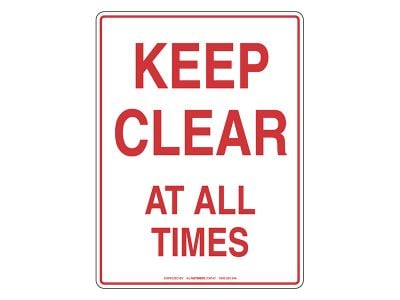 NOTICE Keep Clear At All Times Sign