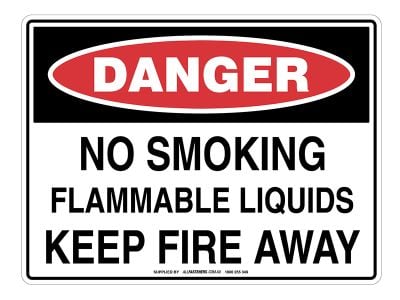 DANGER No Smoking Flammable Liquids Keep Fire Away Sign