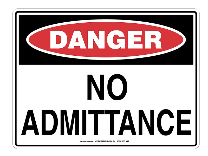 DANGER No Admittance Sign