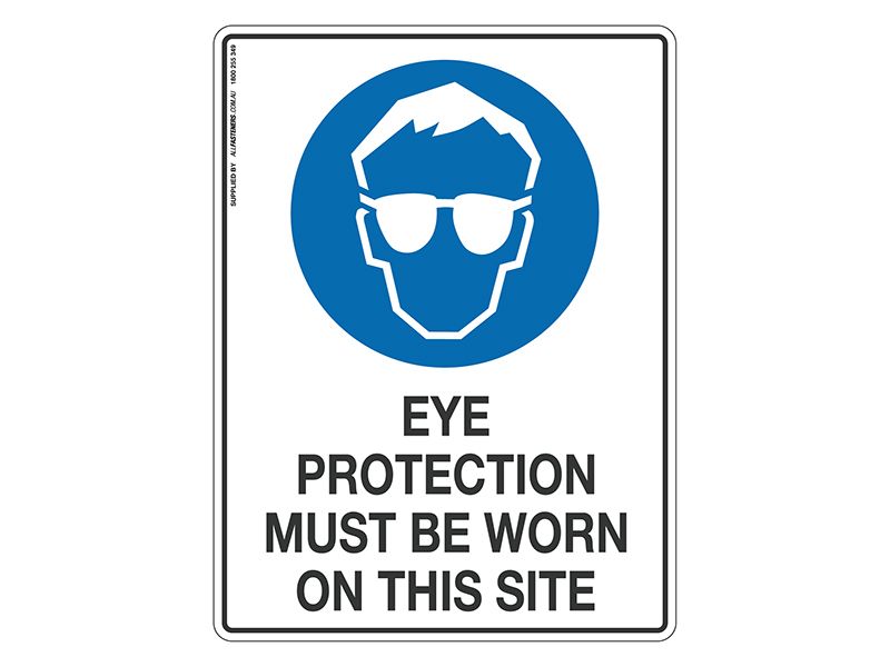Eye Protection Must Be Worn On Site - Mandatory Sign