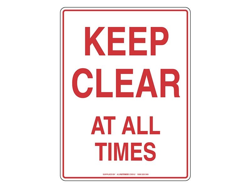 NOTICE Keep Clear At All Times Sign