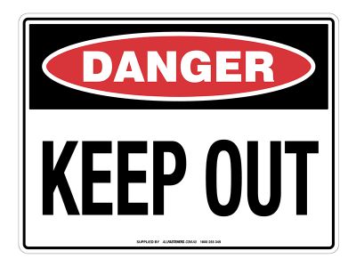 DANGER Keep Out Sign