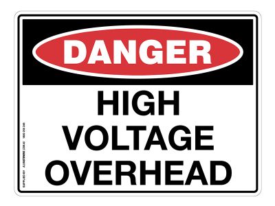 DANGER High Voltage Overhead Sign