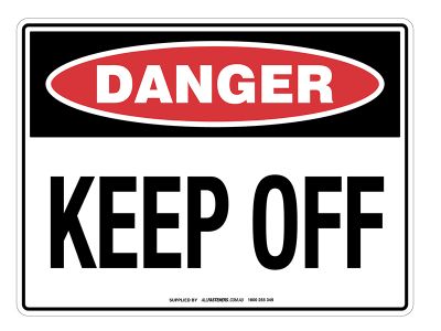 DANGER Keep Off Sign