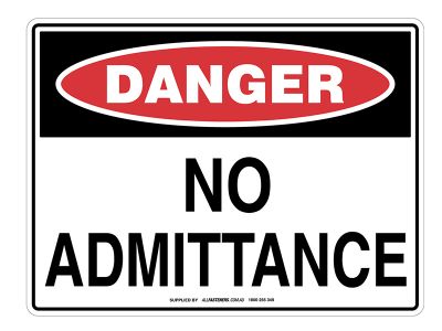 DANGER No Admittance Sign