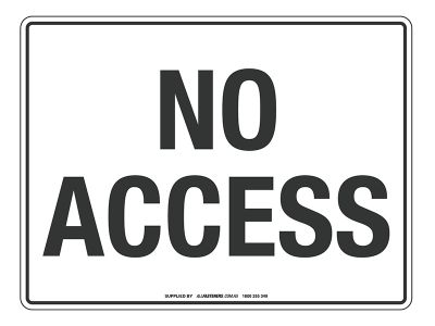 NOTICE No Access Sign
