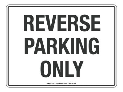 NOTICE Reverse Parking Only Sign