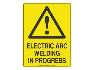 Electric Arc Welding In Progress - Warning Sign