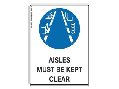 Aisles Must Be Kept Clear - Mandatory Sign