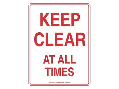 NOTICE Keep Clear At All Times Sign