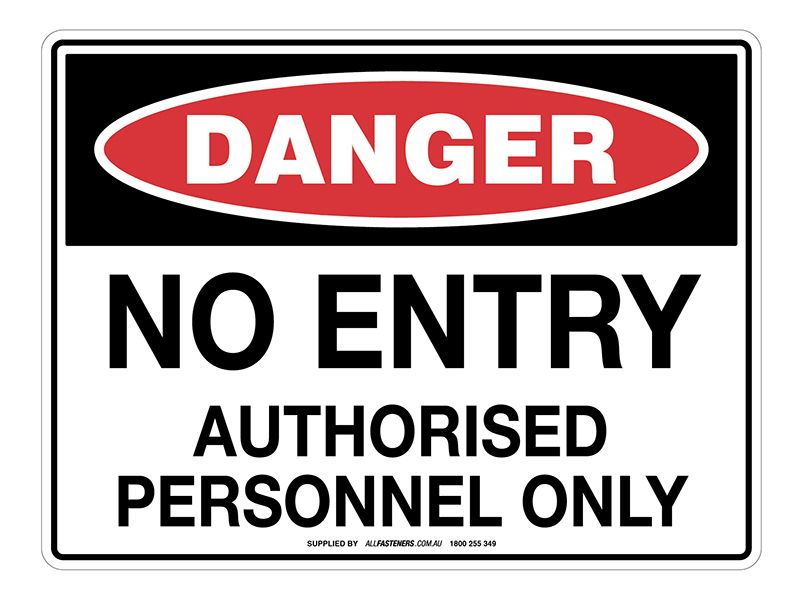 DANGER No Entry Authorised Personnel Only Sign