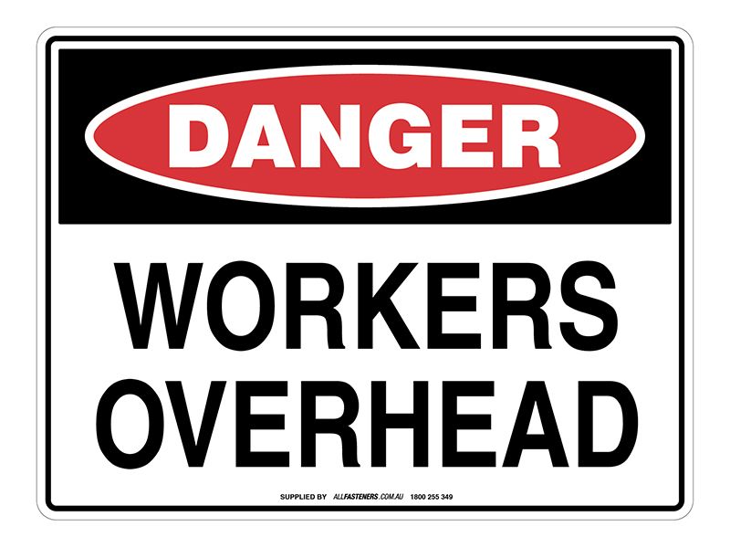 DANGER Workers Overhead Sign