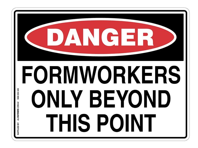 DANGER Formworkers Only Beyond This Point Sign