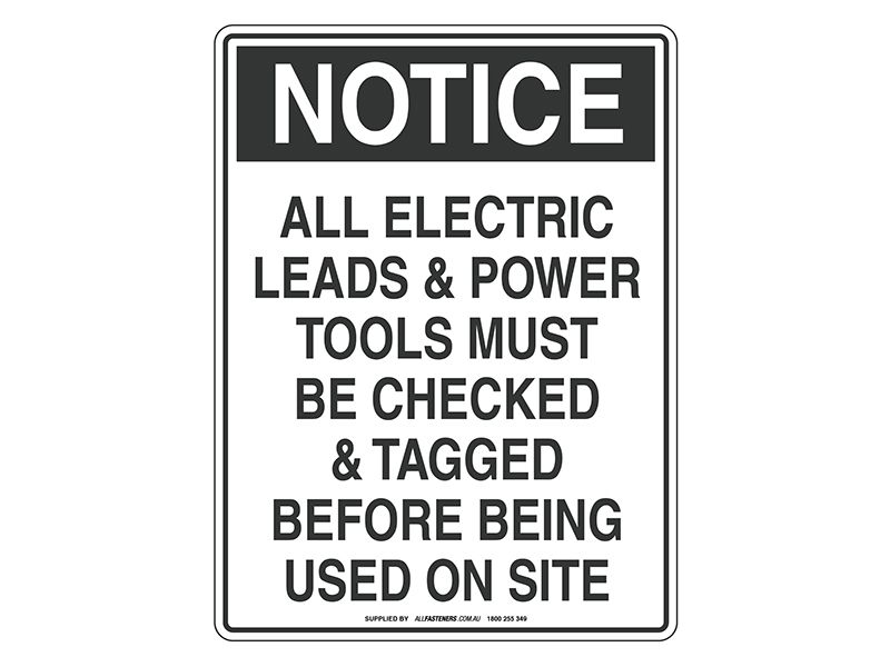 NOTICE Electric Leads & Power Tools Must Be Checked & Tagged Sign