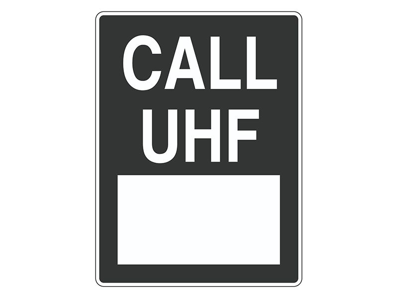 NOTICE Call UHF Sign